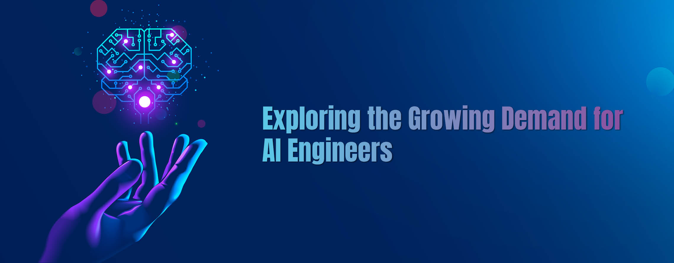 Exploring the Growing Demand for AI Engineers